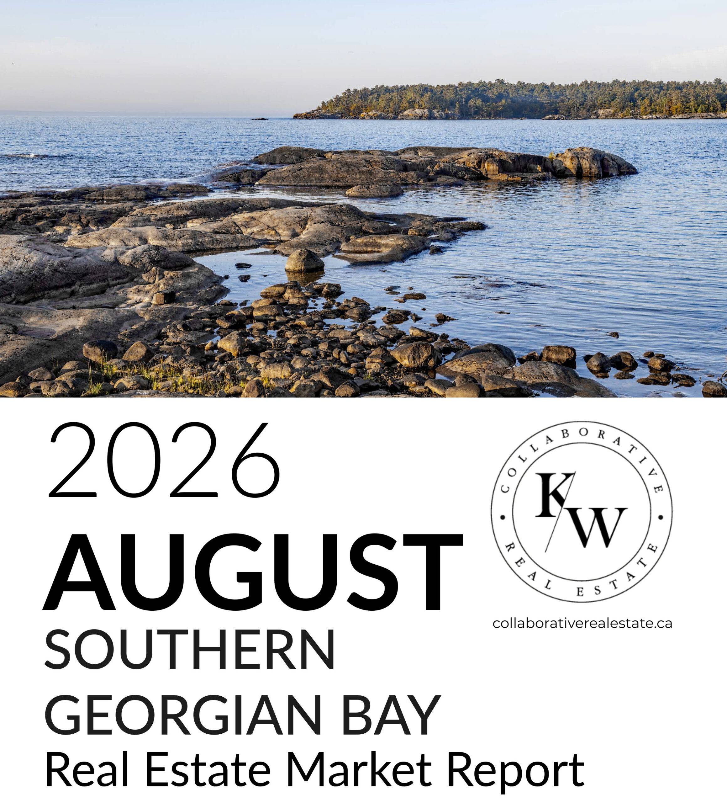 August 2026 Southern Georgian Bay real estate market report from KW Collaborative Real Estate, featuring the rocky Georgian Bay shoreline.